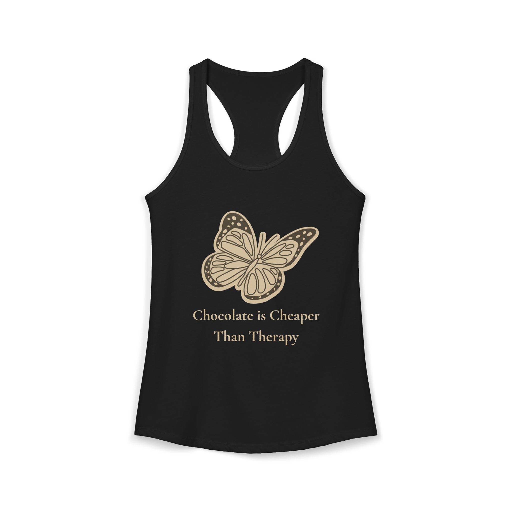 Chocolate is Cheaper Than Therapy Racer Tank — Femmescentique