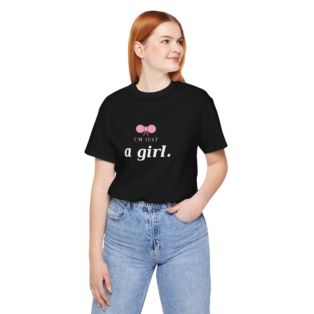 I'm Just a Girl Statement Tee — Femmescentique