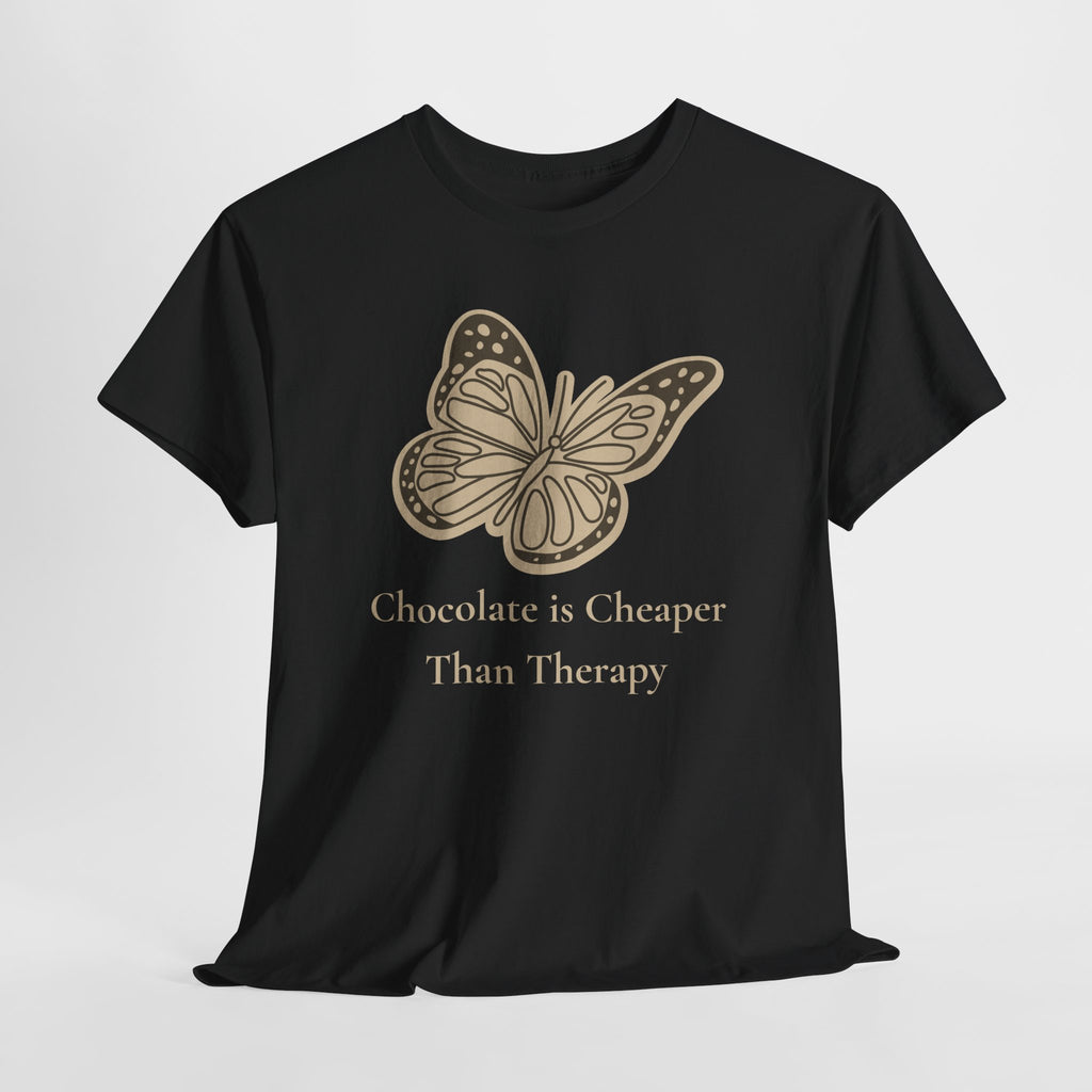 Chocolate is Cheaper Than Therapy Tee — Femmescentique