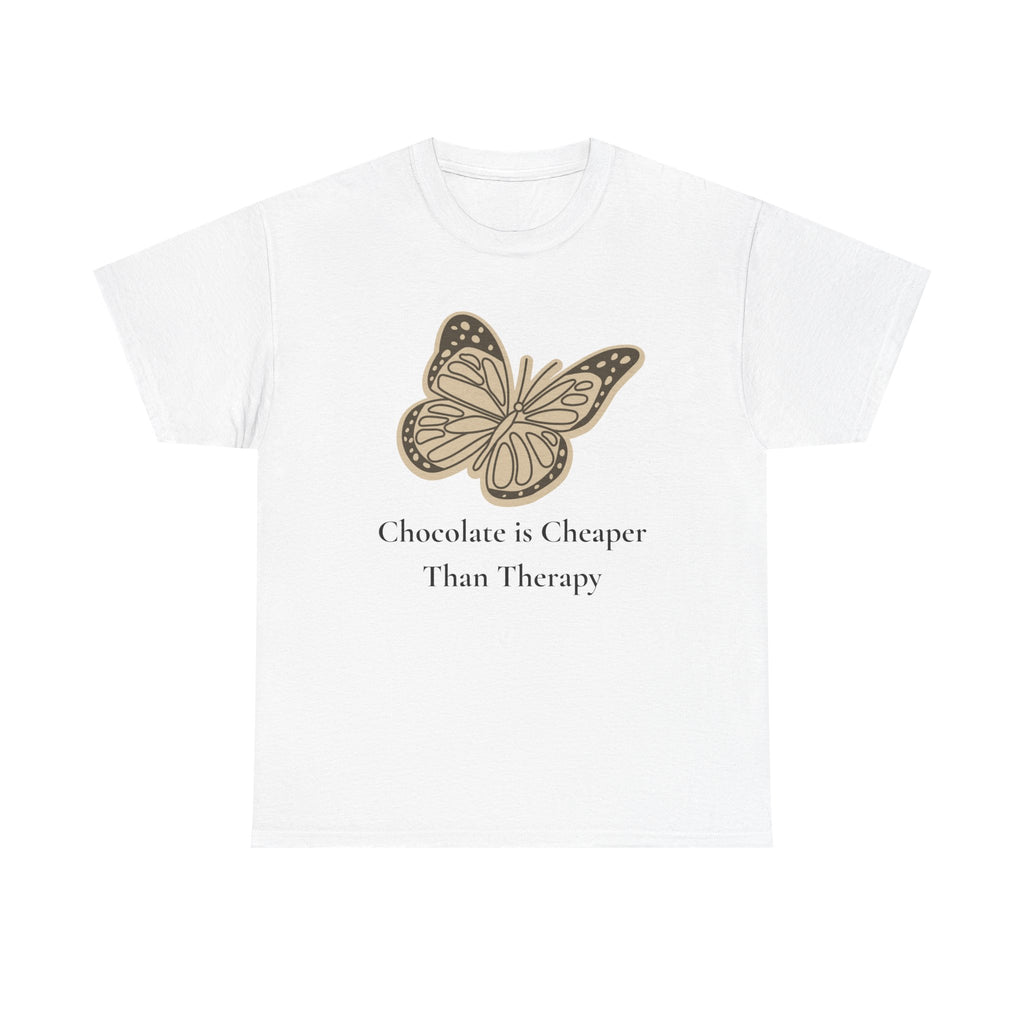 Chocolate is Cheaper Than Therapy Tee — Femmescentique