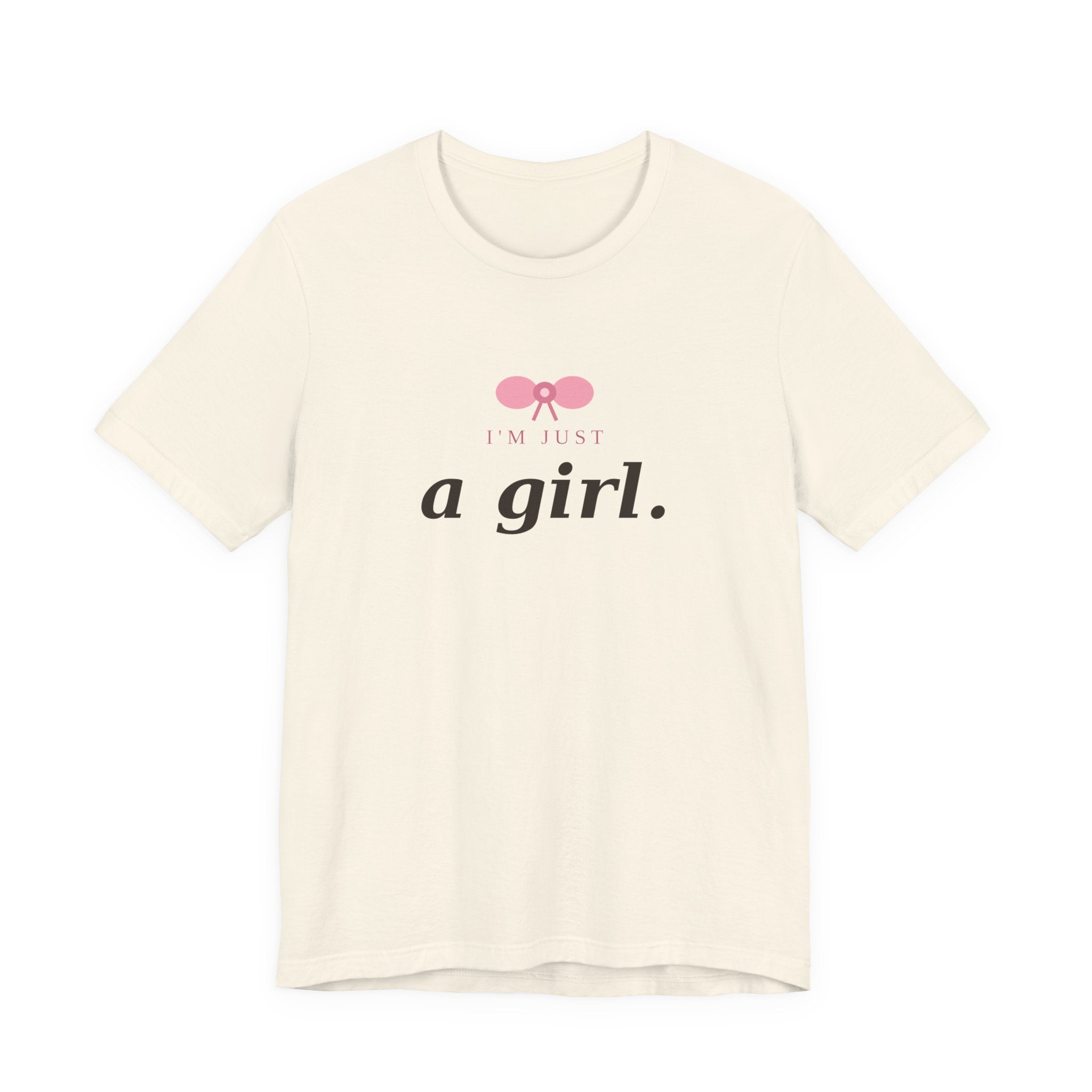 I'm Just a Girl Statement Tee - Femmescentique