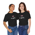 I'm Just a Girl Statement Tee — Femmescentique