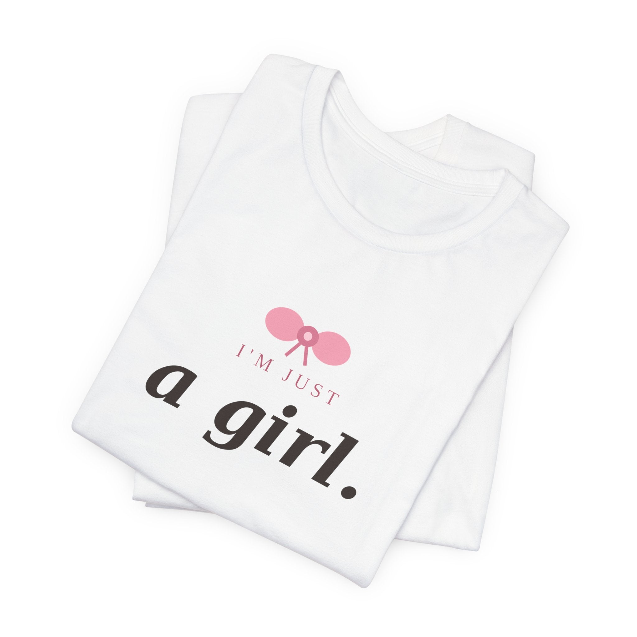 I'm Just a Girl Statement Tee - Femmescentique