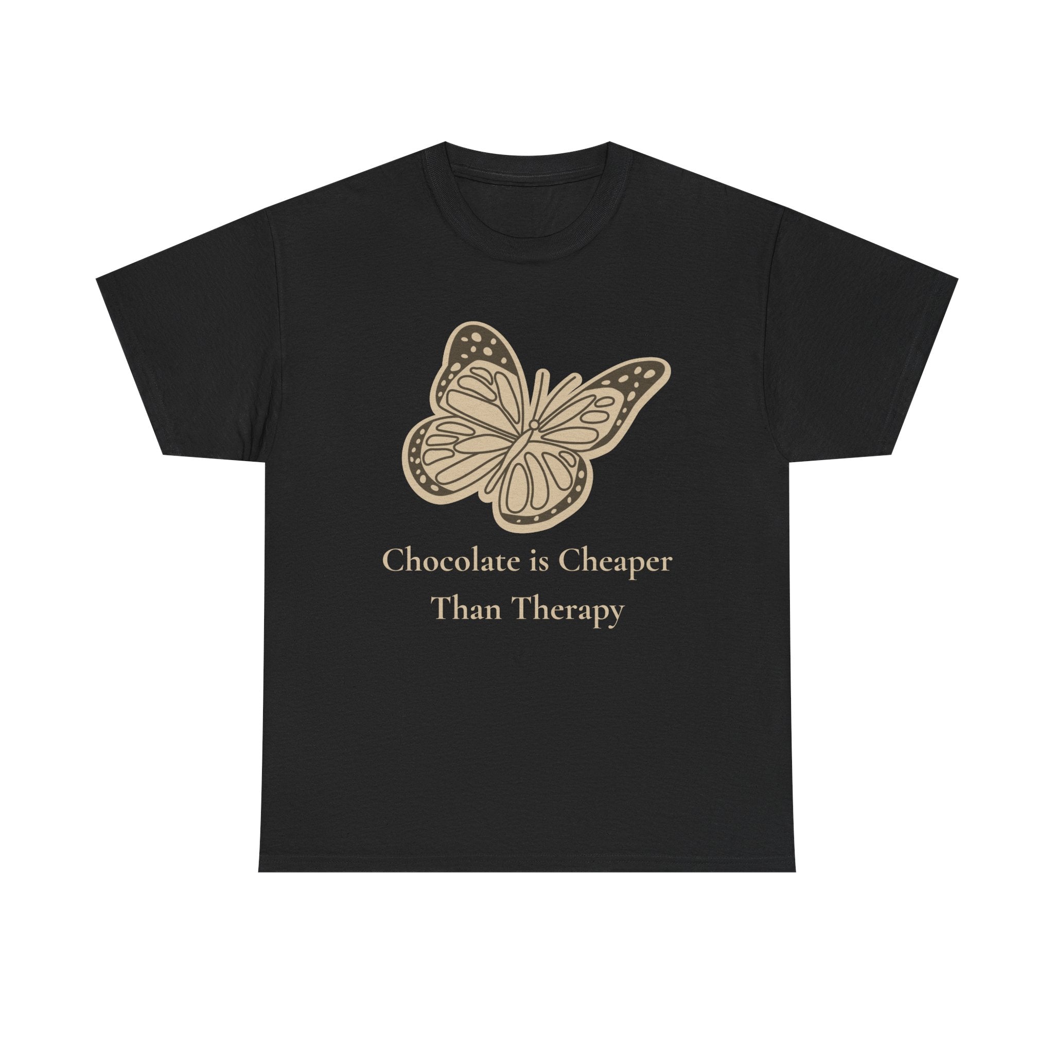 Chocolate is Cheaper Than Therapy Tee — Femmescentique