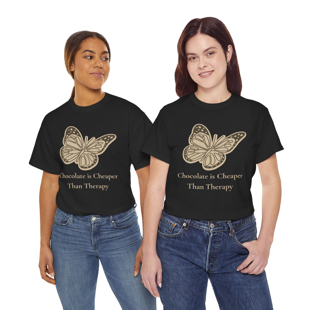 Chocolate is Cheaper Than Therapy Tee — Femmescentique