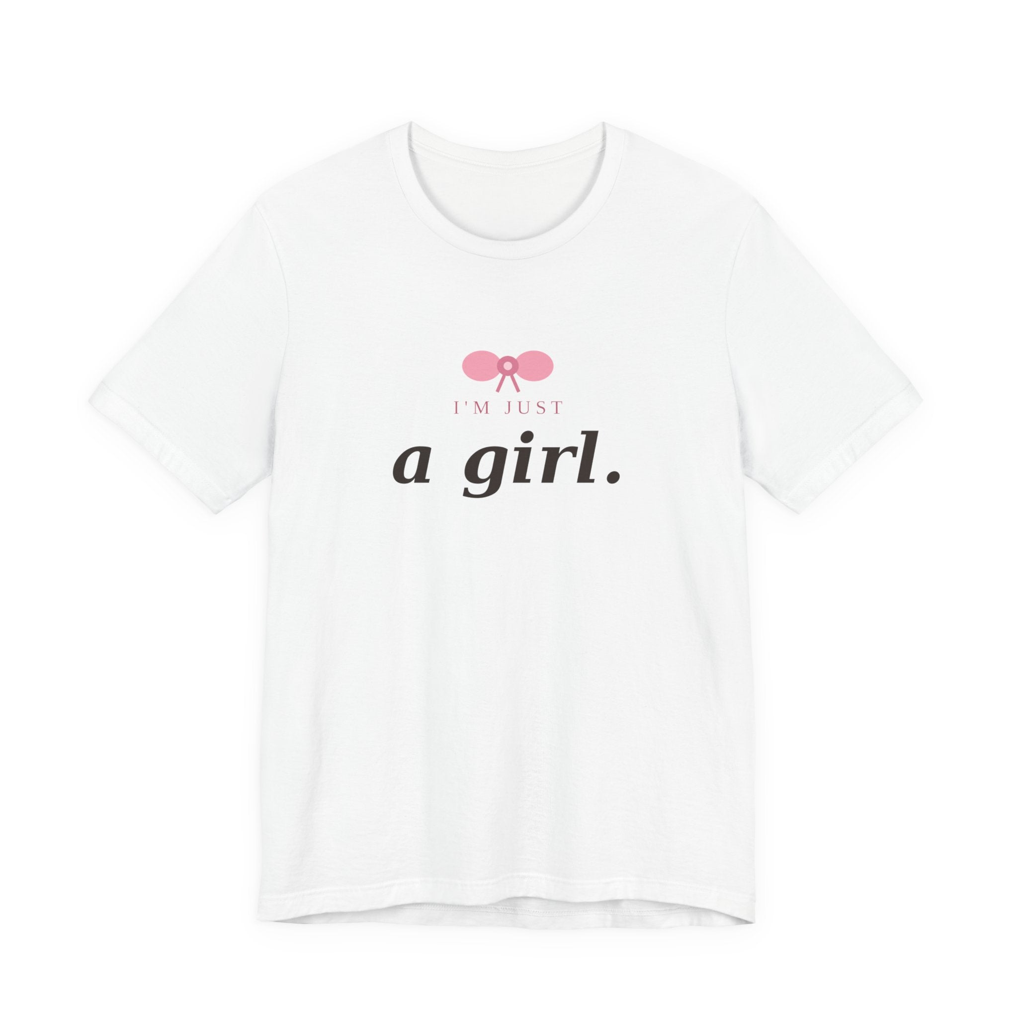 I'm Just a Girl Statement Tee - Femmescentique