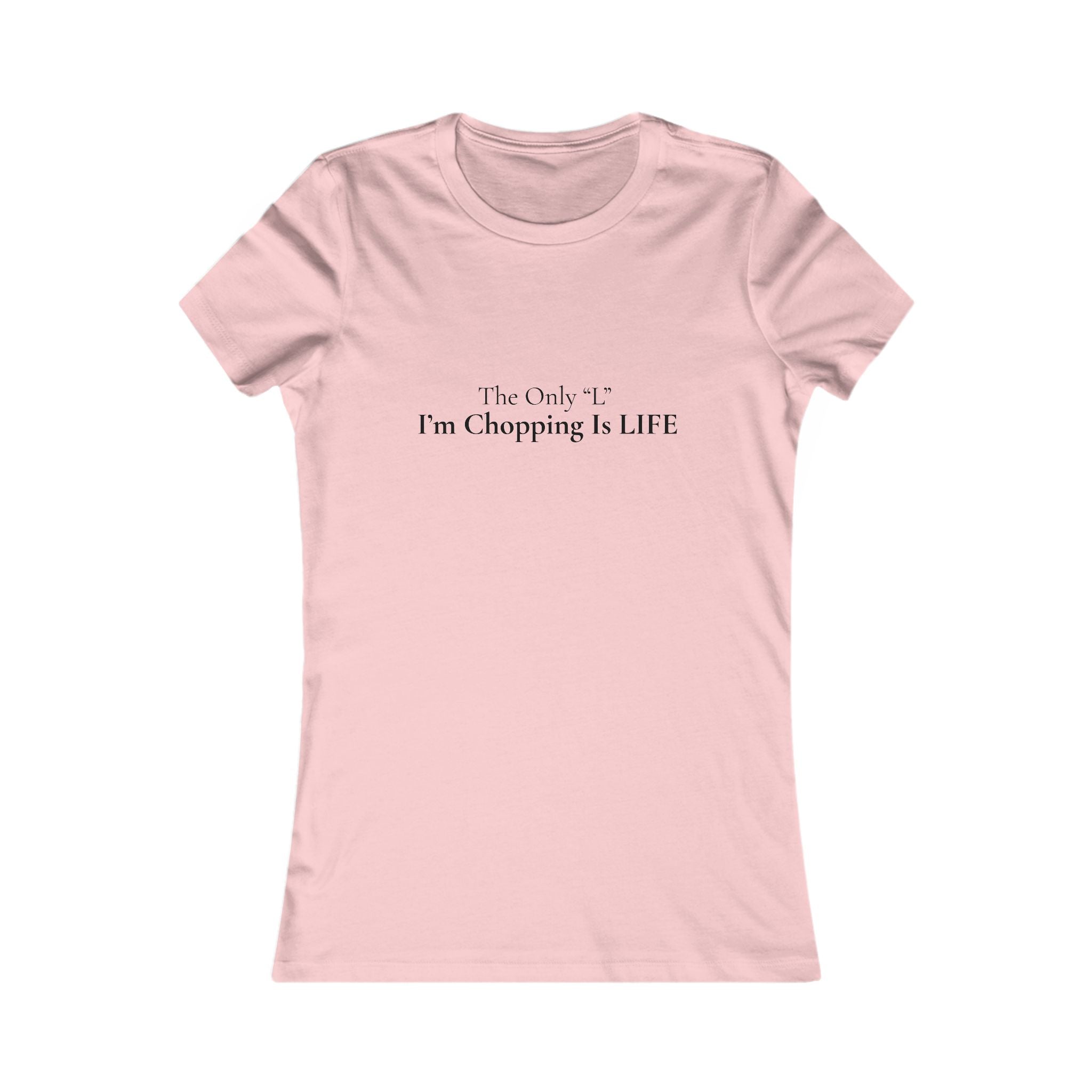 The Only 'L' I'm Chopping Is LIFE' — Femmescentique